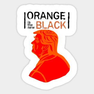 Orange is the new Trump Sticker